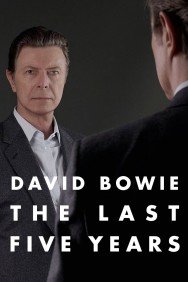 titta-David Bowie: The Last Five Years-online