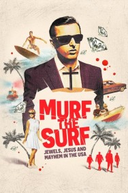 titta-Murf the Surf: Jewels, Jesus, and Mayhem in the USA-online