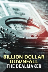 titta-Billion Dollar Downfall: The Dealmaker-online