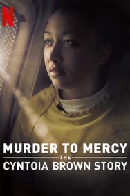 titta-Murder to Mercy: The Cyntoia Brown Story-online