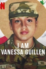 titta-I Am Vanessa Guillen-online