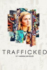 titta-Trafficked with Mariana van Zeller-online