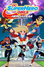 titta-DC Super Hero Girls: Hero of the Year-online