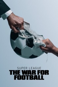 titta-Super League: The War For Football-online