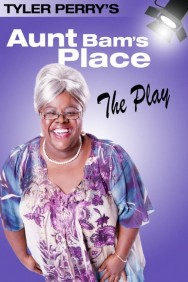 titta-Tyler Perry's Aunt Bam's Place - The Play-online