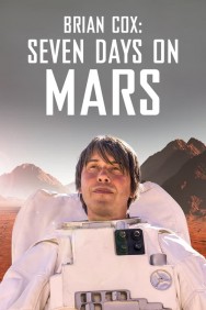 titta-Brian Cox: Seven Days on Mars-online