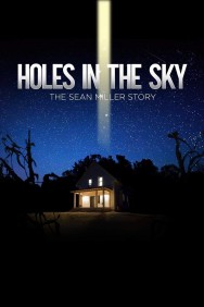 titta-Holes In The Sky: The Sean Miller Story-online