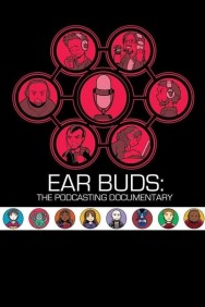 titta-Ear Buds: The Podcasting Documentary-online