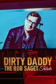 titta-Dirty Daddy: The Bob Saget Tribute-online