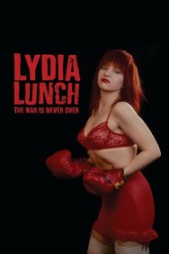 titta-Lydia Lunch: The War Is Never Over-online