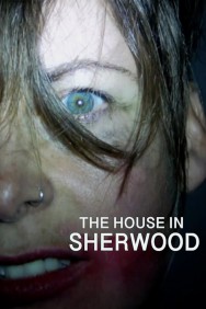 titta-The House in Sherwood-online